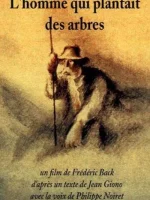 l_homme_qui_plantait_des_arbres_frederic_back_wikicine_streaming_cinepedia_boutique